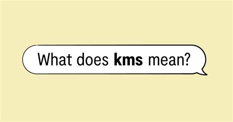 what does kms stand for in text|kms meaning, Definition, Example & More